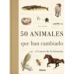 50 Animales Que Han Cambiado El Curso De La Historia 