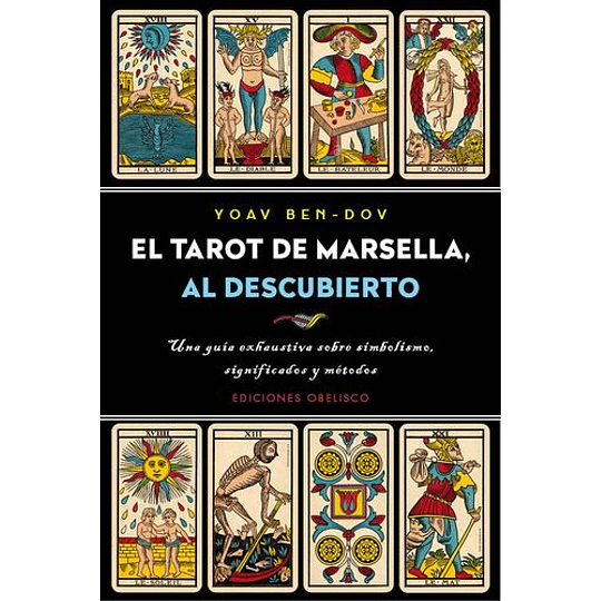 El Tarot De Marsella , Al Descubierto