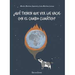 Que Tienen Que Ver Las Vacas Con El Cambio Climatico