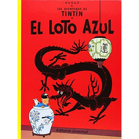 Las Aventuras De Tintin 05 - El Loto Azul