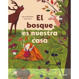 El Bosque Es Nuestra Casa