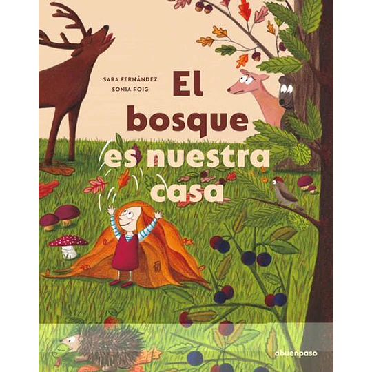 El Bosque Es Nuestra Casa