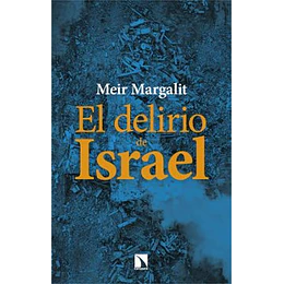 El Delirio De Israel