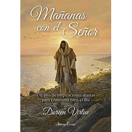 Mañanas Con El Señor - Un Año De Inspiraciones Diarias Para Comenzar Bien El Dia