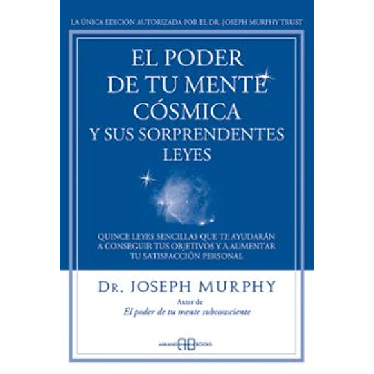 El Poder De Tu Mente Cosmica Y Sus Sorprendentes Leyes
