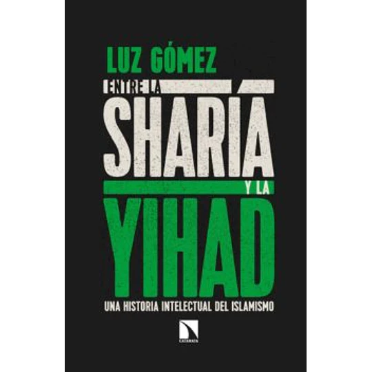 Entre La Sharia Y La Yihad