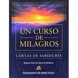 Cartas De Sabiduria De Un Curso De Milagros