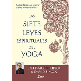 Las Siete Leyes Espirituales Del Yoga