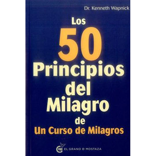 Los 50 Principios Del Milagro De Un Curso De Milagros