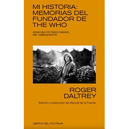 Mi Historia - Memorias Del Fundador De The Who