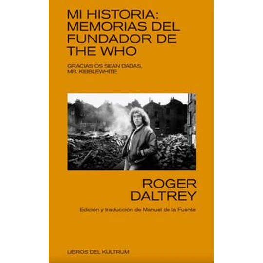 Mi Historia - Memorias Del Fundador De The Who