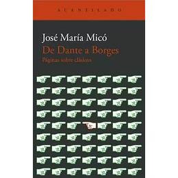 De Dante A Borges Paginas Sobre Clasicos