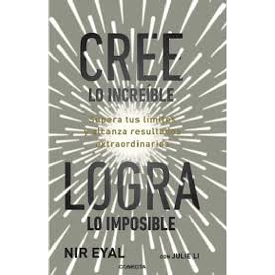 Cree Lo Increible, Logra Lo Imposible
