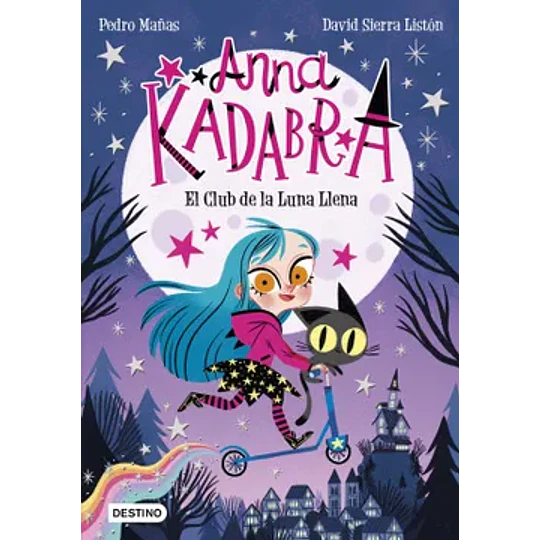 Anna Kadabra 1 - El Club De La Luna Llena