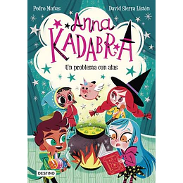 Anna Kadabra 2 - Un Problema Con Alas