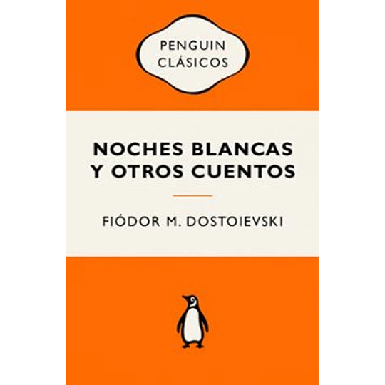 Noches Blancas Y Otros Cuentos