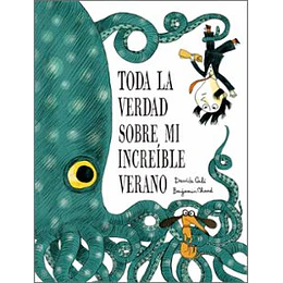 Toda La Verdad Sobre Mi Increible Verano