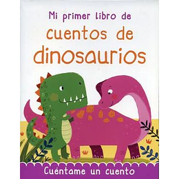 Mi Primer Libro De Cuentos De Dinosaurios