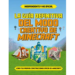 La Guia Definitiva Del Modo Creativo De Minecraft