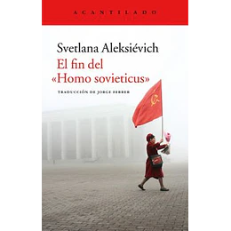 El Fin Del Homo Sovieticus