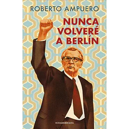 Nunca Volvere A Berlin