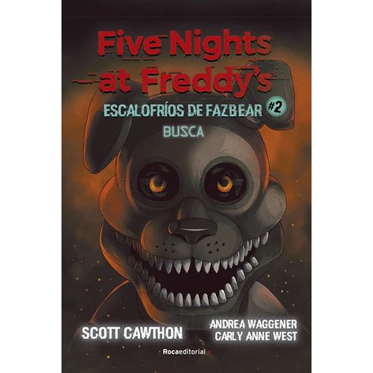 Five Nights At Freddys  Escalofríos De Fazbear 2