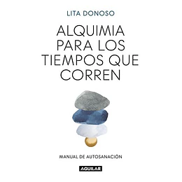 Alquimia Para Los Tiempos Que Corren
