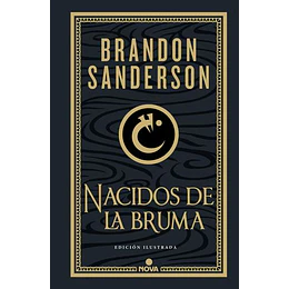 Mistborn 1 - Nacidos De La Bruma (Edicion Ilustrada)