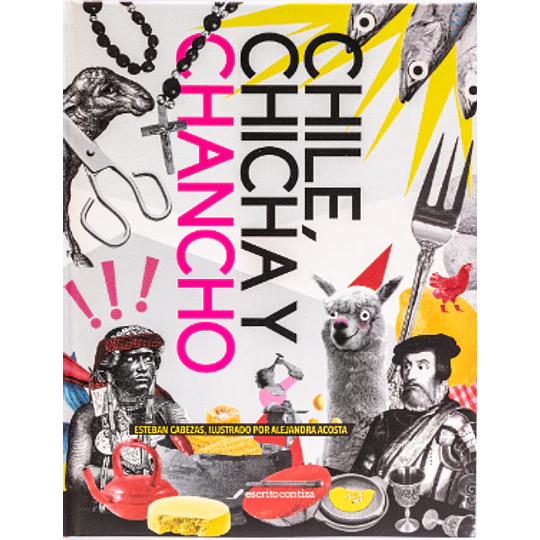 Chile, Chicha Y Chancho