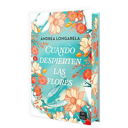 Cuando Despierten Las Flores (Tapa Rustica Con Cantos Pintados)