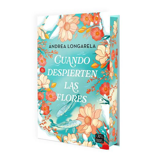 Cuando Despierten Las Flores (Tapa Rustica Con Cantos Pintados)