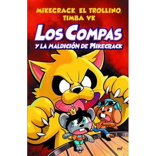 Los Compas 4 - Y La Maldicion De Mikecrack