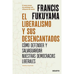 El Liberalismo Y Sus Desencantados