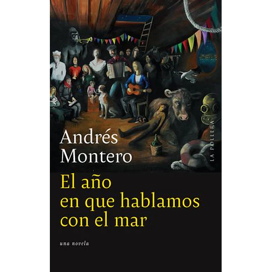 El Año En Que Hablamos Con El Mar
