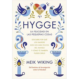 Hygge La Felicidad En Las Cosas Pequeñas