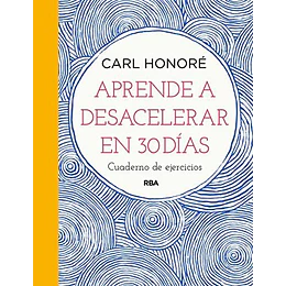 Aprende A Desacelerar En 30 Dias