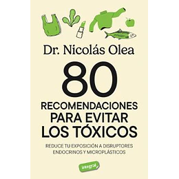 80 Recomendaciones Para Eliminar Los Toxicos
