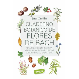 Cuaderno Botanico De Flores De Bach 