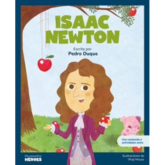 Mis Pequeños Heroes - Isaac Newton