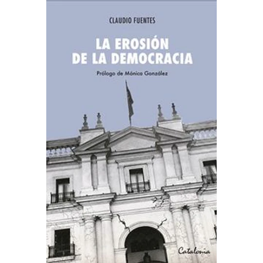 La Erosion De La Democracia