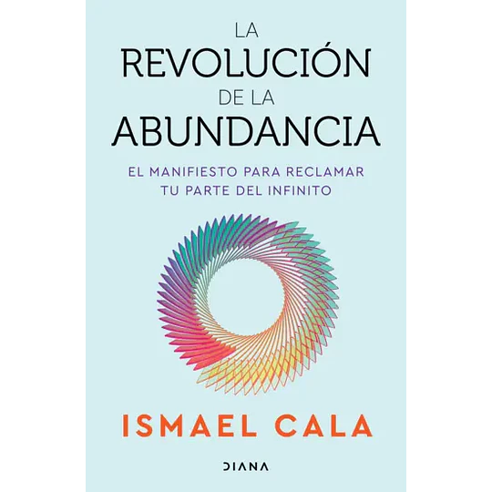 La Revolucion De La Abundancia