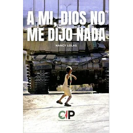 A Mi Dios No Me Dijo Nada