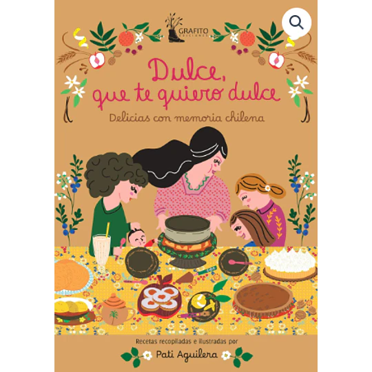 Dulce, Que Te Quiero Dulce