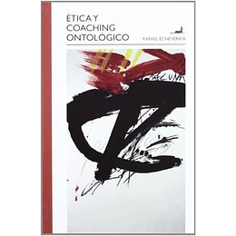 Etica Y Coaching Ontologico