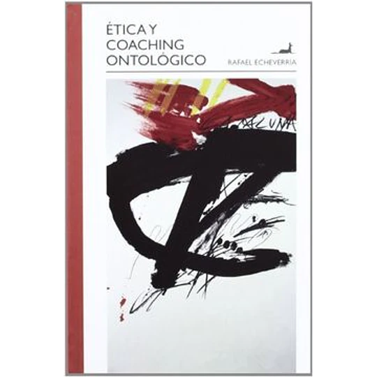 Etica Y Coaching Ontologico