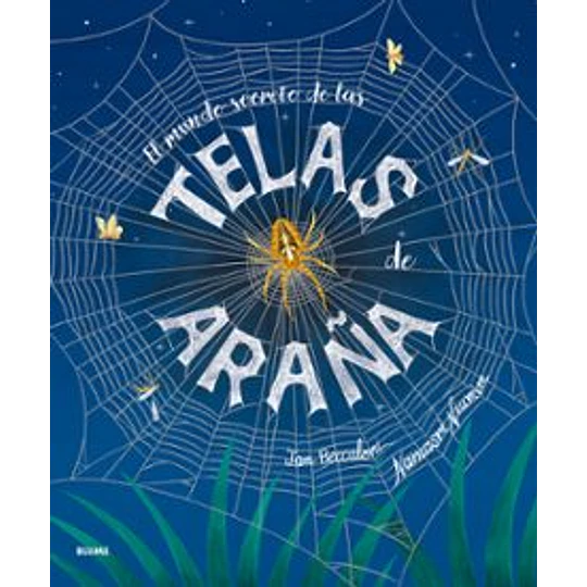 El Mundo Secreto De Las Telas De Araña