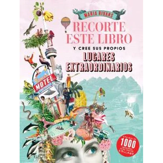 Recorte Este Libro Y Cree Su Propios Lugares Extraordinarios