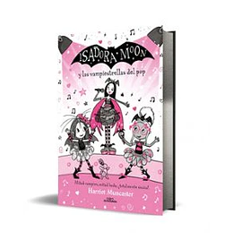 Isadora Moon Y Las Vampiestrellas Del Pop