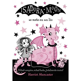Isadora Moon 5 - Se Mete En Un Lio