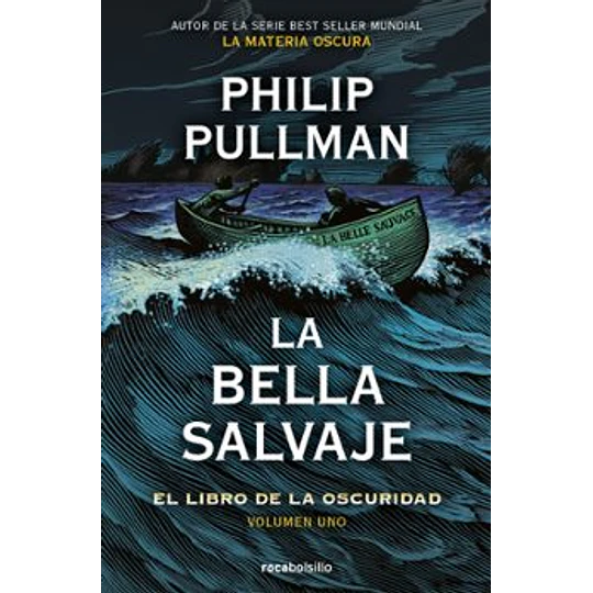 La Bella Salvaje: El Libro De La Oscuridad. Volumen I